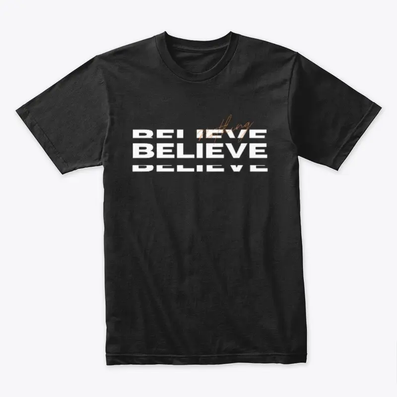 Believe T-Shirt 